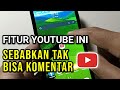 Fitur Youtube Ini Sebabkan GAK BISA KOMENTAR