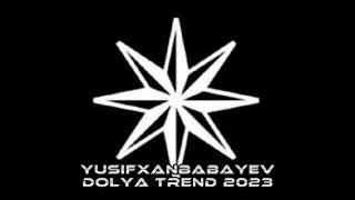 Yusif Xanbabayev - Dolya Trend 2023