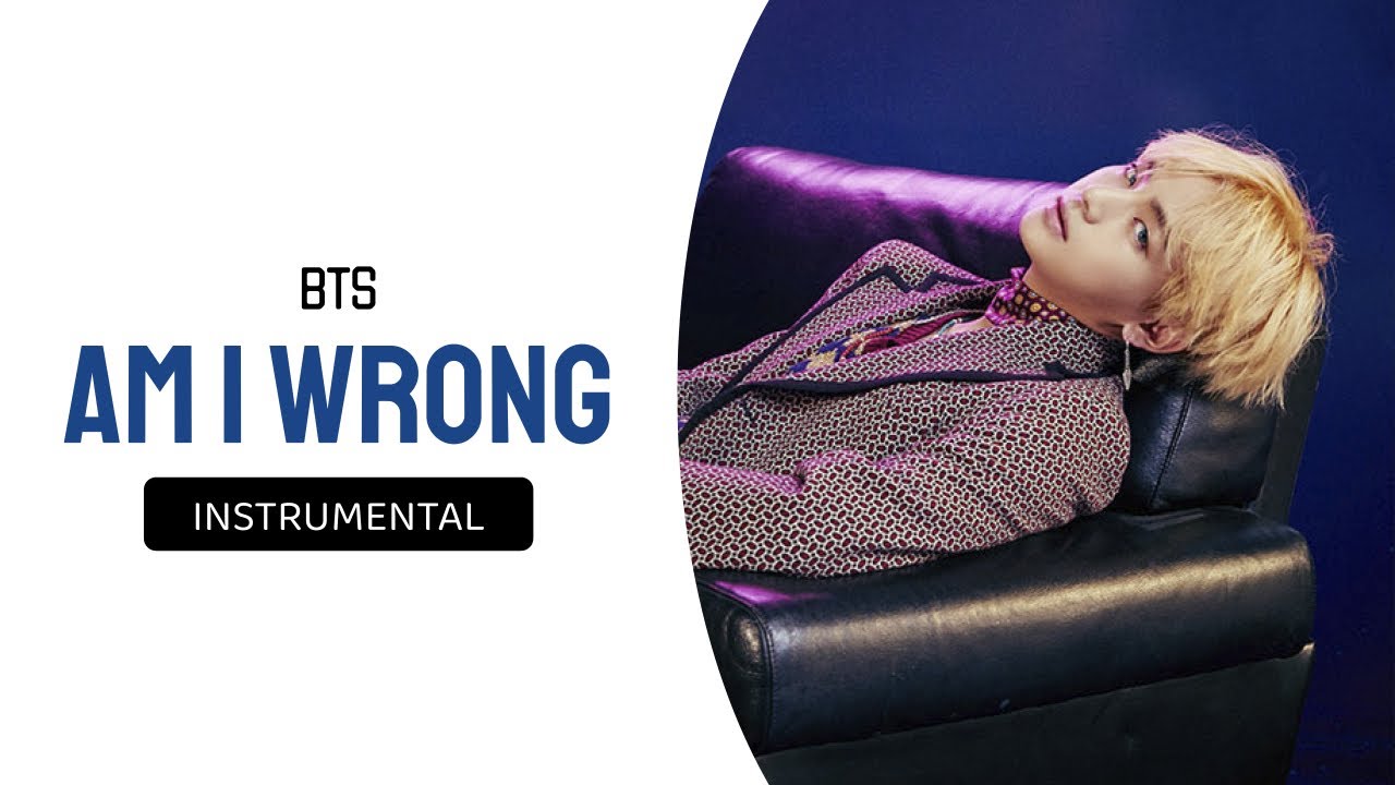 BTS - Am I Wrong (Clean Instrumental) - YouTube