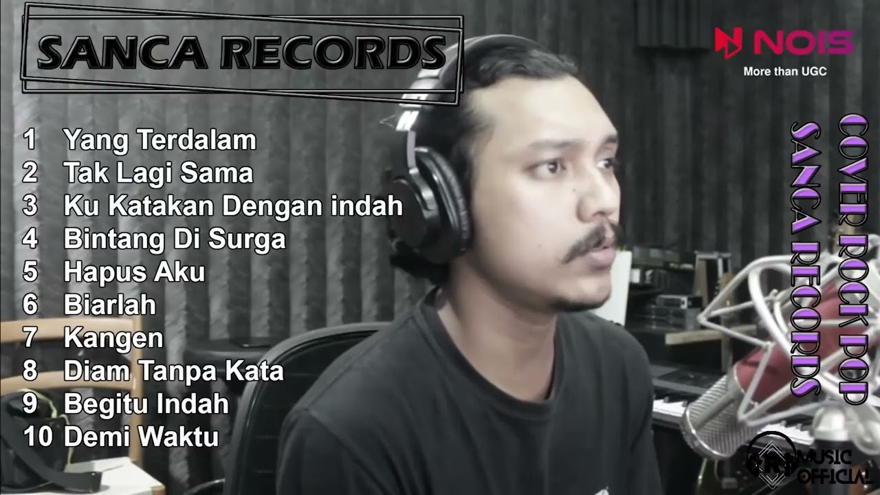 Rock Cover Yang Terdalam  LAGU TERBAIK COVER SANCA RECORDS FULL ALBUM ROCK POP ENAK DI DENGAR