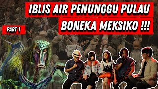 MENELUSURI PULAU BONEKA MEKSIKO ISLA DE LA MUNECAS PENUH MISTERI ! (PART 1/2)