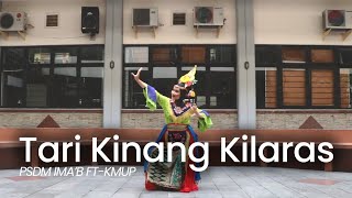 Tari Kinang Kilaras - PSDM Tari Tradisional IMA'B FT KMUP