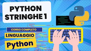 Stringhe 1 | Python corso completo