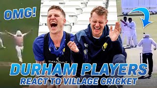 PRO cricketers REACT to VILLAGE CRICKET VIDEOS | Durham players on That's So Village