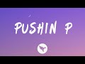 Gunna - Pushin P (Lyrics) Feat. Future & Young Thug