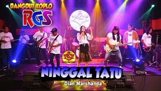 Ninggal Tatu | Dian Marshanda | Dangdut Koplo RGS ( Official Live Musik )