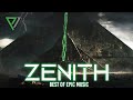 ZENITH 2 HOURS THE POWER OF EPIC MUSIC Best Of Collection Vol 6 2020 ZENITH 2 HOURS THE POWER OF EPIC MUSIC Best Of Collection Vol 6 2020
