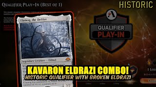 Kavaron Combo Is Busted OR Just Eldrazi Things?! Historic Qualifier Play-In (BO1) | MTG Arena