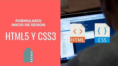 Cómo diseñar un formulario de Inicio de Sesión HTML 5 y CSS3