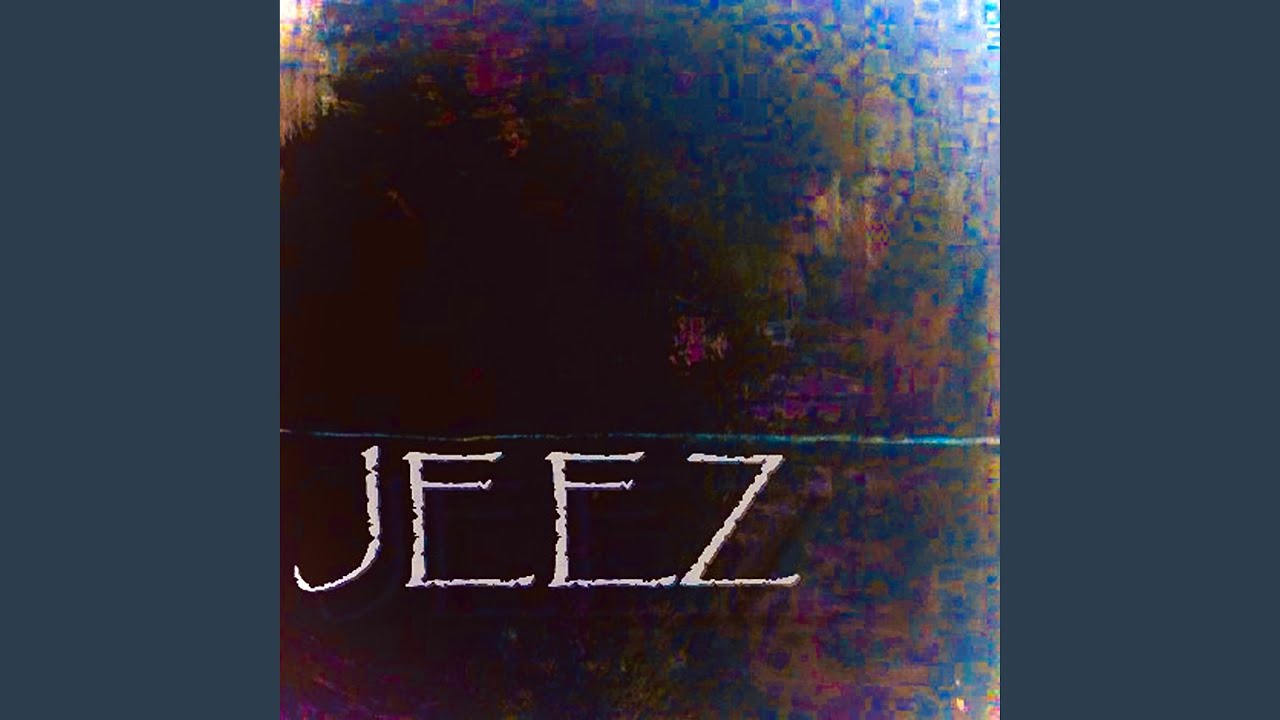Regardez JEEZ sur YouTube Regardez JEEZ sur YouTube