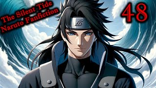 The Silent Tide: A Naruto Fanfiction - Chapter 48: Game Changing Talents