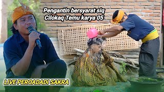 Pengantin Bersyarat siq Cilokaq Temu karya 05_Live Peroadadi Sakra Lotim