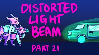 Distorted Light Beam [Part 21 | BTTF]