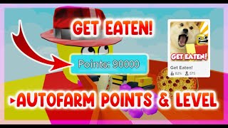 🍔GET EATEN! SCRIPT ✧ Autofarm points and level [ROBLOX]