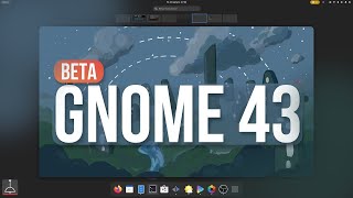 GNOME 43 Beta | GNOME OS Nightly (2022)