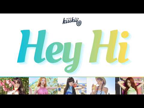 KIIIKIII - HEY HI Lyrics (Simple Lyrics)