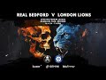 Highlights  real bedford v london lions