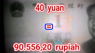 TERJAWAB! 40 yuan berapa rupiah