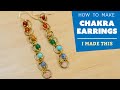 How to Make Chakra Earrings | I Made This