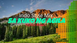Sa Kuko Ng Agila | Indo style mix