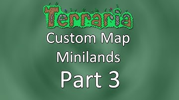 Terraria: Custom Map —  Minilands — Part 3 — Convenient Farm!