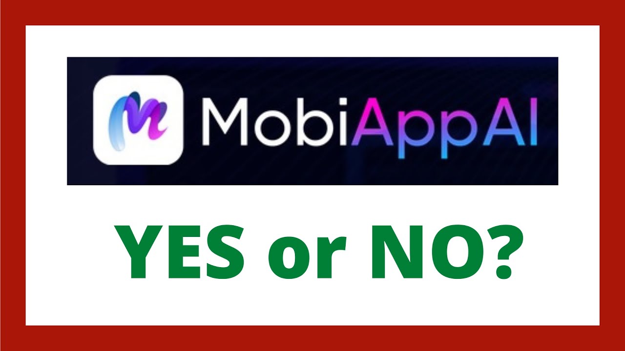 MobiApp AI Review - Legit Mobi App AI Software?