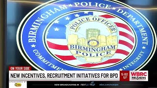 New incentives, recruitment initiatives for Birmingham Police Department