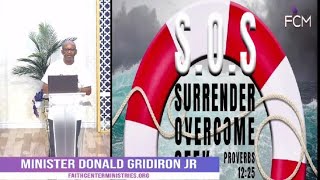 Minister Donald Gridiron Jr. - S.O.S (Surrender Overcome Seek) 5/26/24