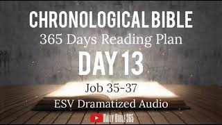Day 13 - ESV Dramatized Audio - One Year Chronological Daily Bible Reading Plan - Jan 13
