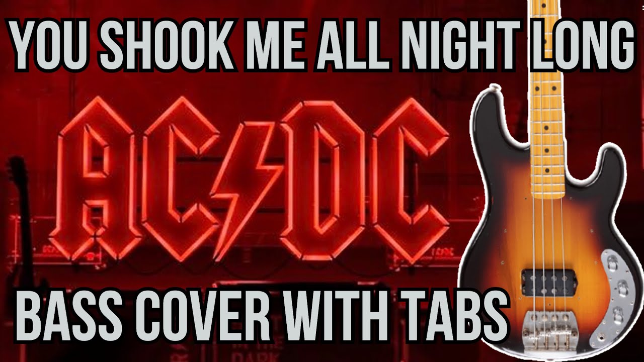 You Shook Me All Night Long | Bass Cover With Tabs | ACDC | Cliff Williams You Shook Me All Night Long | Bass Cover With Tabs | ACDC | Cliff Williams