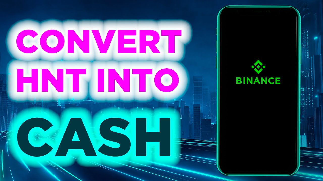 Convert Helium ($HNT) into CASH using Binance or Binance US.