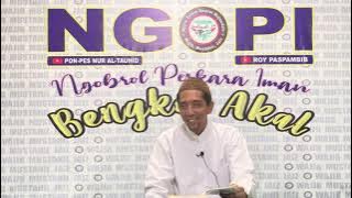 KAJIAN TAUHID KE 8 KITAB JAUHAR TAUHID || HUKUM AKAL TIDAK KELUAR DARI WAJIB MUSTAHIL DAN JAIZ