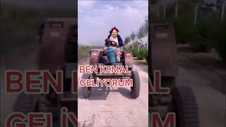 BEN KEMAL GELİYORUM