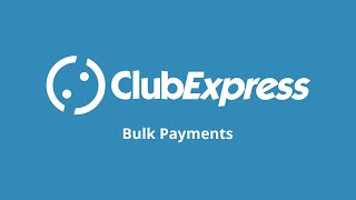 ClubExpress Tutorial - Bulk Payments