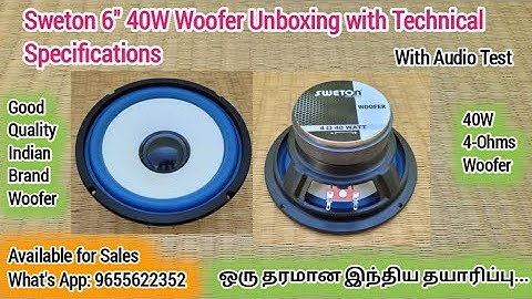 Sweton 6" 40W 4-Ohms Woofer Unboxing with Technical Details| Audio Test | Village Tech Tree | Tamil