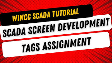 How to use WinCC SCADA  software for data displayII SCADA Screen Development stepsIITags assignment