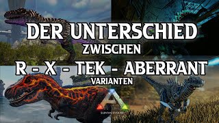 The Differences Between X, R, Aberrant & Tek Creatures | ARK Survival Evolved