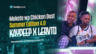 KAYDEEP x LERVTO | Lovely Souls x Mokete wa Chicken Dust (Summer Edition 4.0)