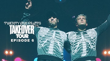 Twenty One Pilots - Takeøver Tour Series: Episode 6