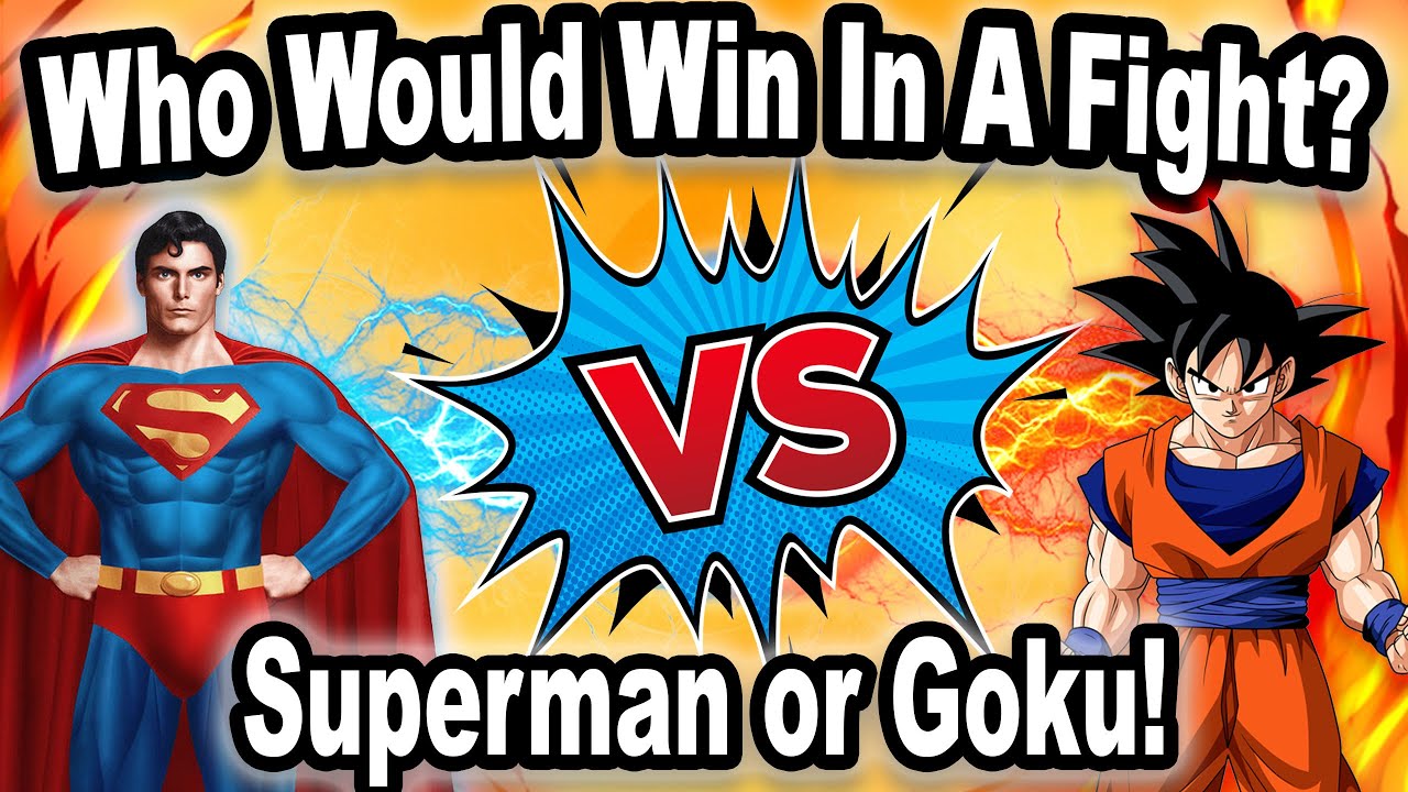 Who Would Win In A FIGHT Superman Vs Goku YouTube who-would-win-in-a-fight-superman-vs-goku-youtube