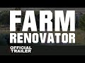 Farm renovator  official trailer