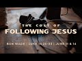 "The Cost of Following Jesus" - Luke 14:25-33 - Bob Wade