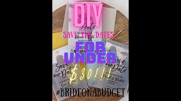 DIY SAVE THE DATES FOR $30!! BUDGET FRIENDLY