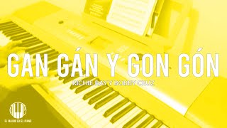 GAN GAN Y GON GON (Richie Ray & Bobby Cruz) en Versiones PREMIUM | el Mauro en el piano (002) chords