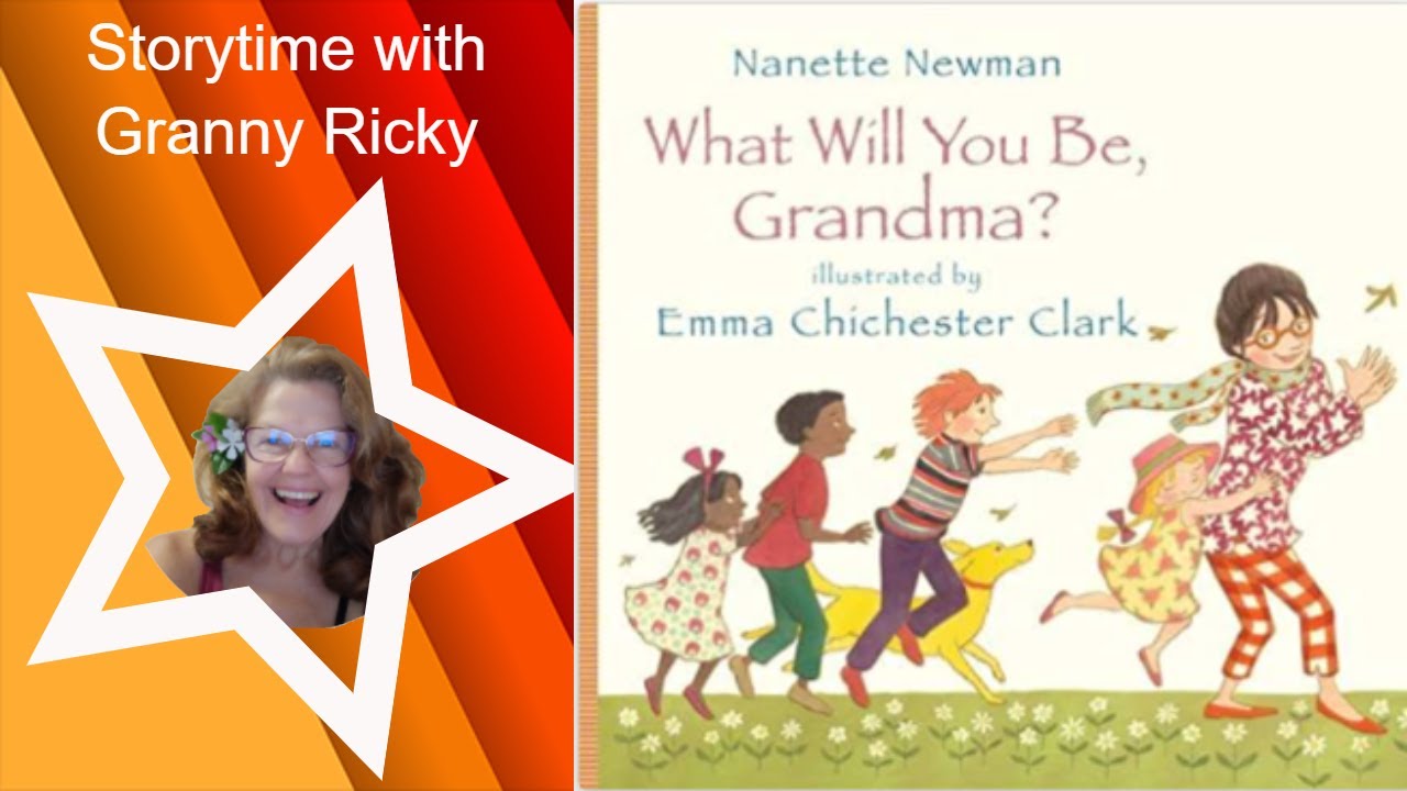 WHAT WILL YOU BE, GRANDMA? kids books read aloud bedtime stories for children read aloud kids story