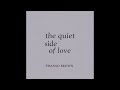 The Quiet Side Of Love 