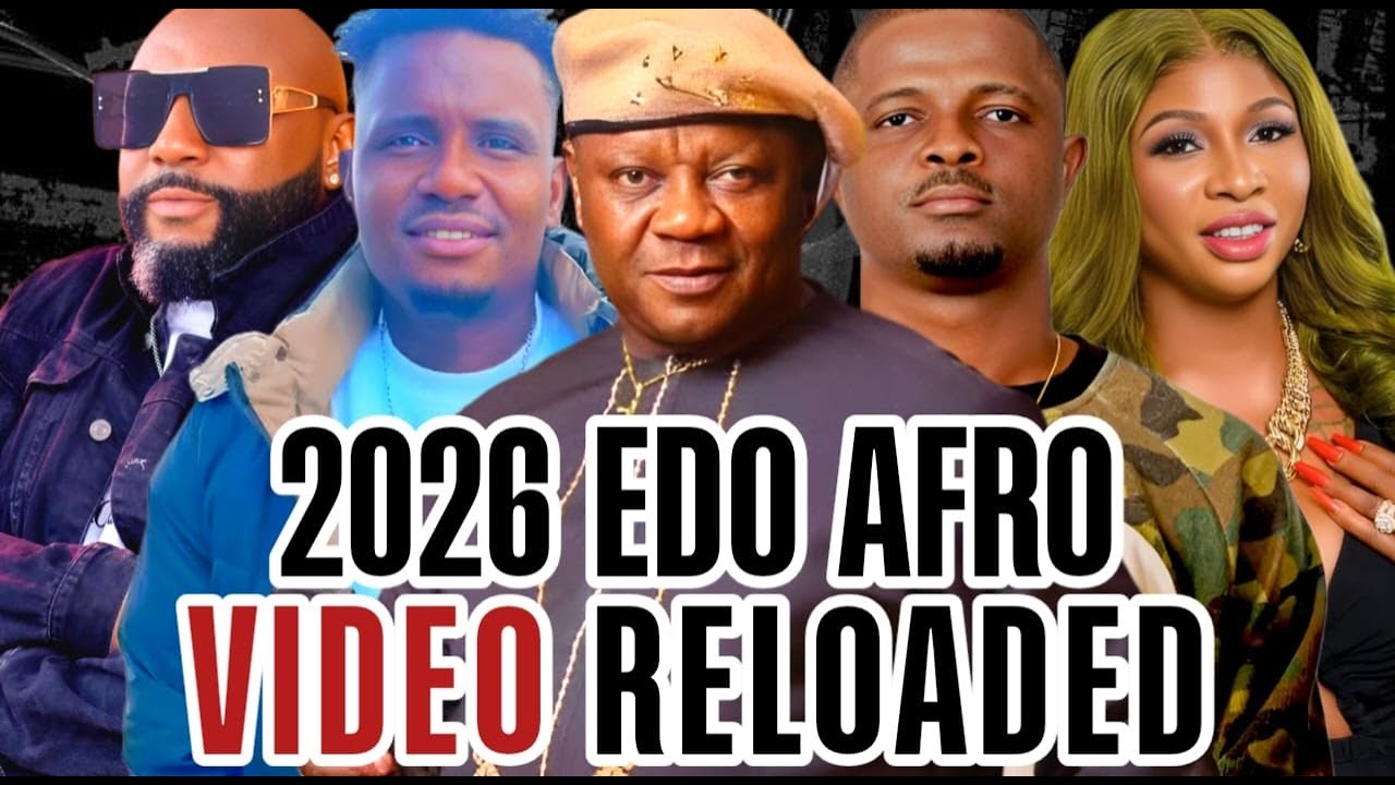 LATEST EDO BENIN VIDEO MIX 2026 | EDO AFRO VIDEO MIX 2026 FT DON VS, AKOBE, EDE EDOSA, EGOGO NOR LA