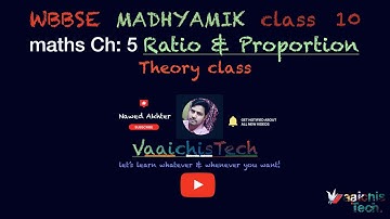 WBBSE class 10 MADHYAMIK maths / Chapter 5 ,Ratio & Proportion :Theory & concept Part 1