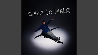 Saca Lo Malo