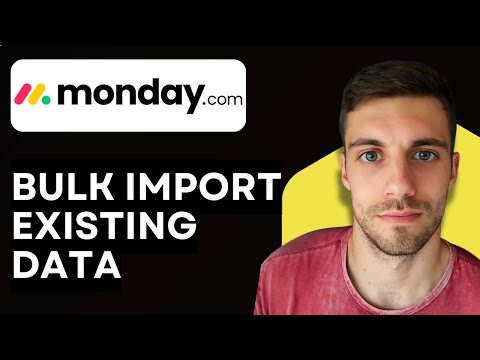 How to Bulk Import Existing Data on Monday.com 2026 (Quick Guide)